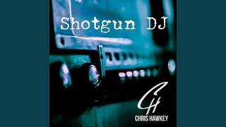 Shotgun DJ