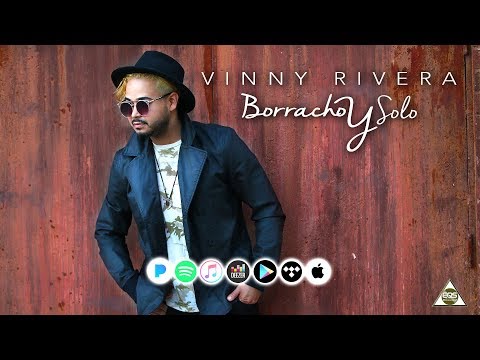 Borracho Y Solo - Vinny Rivera (Bachata)