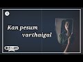 Kan Pesum Varthaigal Tamil WhatsApp Status Song SM Arun