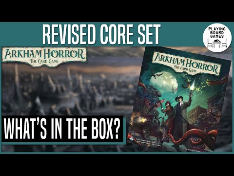 What comes in the REVISED CORE BOX? | Arkham Horror: The Card Game