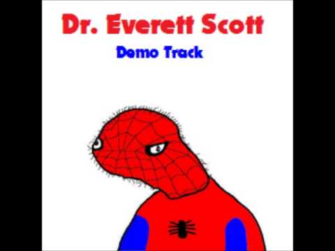 Dr Everett Scott Demo Track