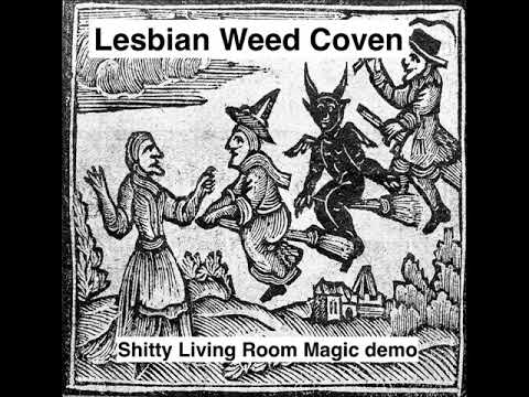 Lesbian Weed Coven: Demo