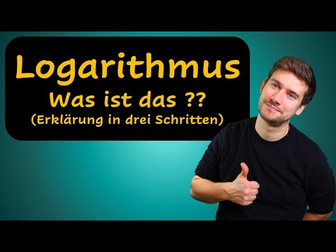 ❗❗❗ Logarithmus - was ist das?? (Erklärung in drei Schritten)