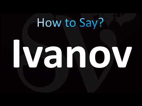 How to Pronounce Ivanov (CORRECTLY!)