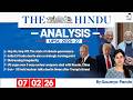 The Hindu Analysis 7th February 2026 Daily Newspaper Analysis For UPSC CSE By Saumya Pande