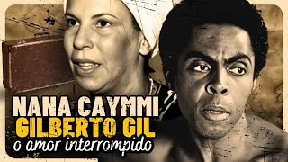 NANA CAYMMI E GILBERTO GIL O CASAMENTO QUE NÃO DEU CERTO