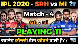 IPL 2020 Match 04 - SRH vs MI Playing 11 &amp 