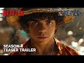 One Piece - Season 2 | Teaser Trailer | NETFLIX | one piece season 2 trailer (2025)