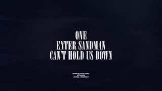 One / Enter Sandman / Can&#39;t Hold Us Down
