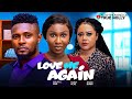 LOVE ME AGAIN New Movie Maurice Sam Sonia Uche Nadia Buari 2025 LATEST EXCLUSIVE MOVIES
