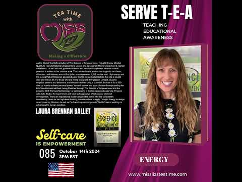 Teatime with Miss Liz - Laura Brennan Ballet Science of Empowerment
