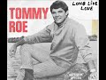 Long live love / Tommy Roe.