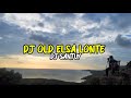 DJ OLD ELSA LONTE Remix DJ SANTUY