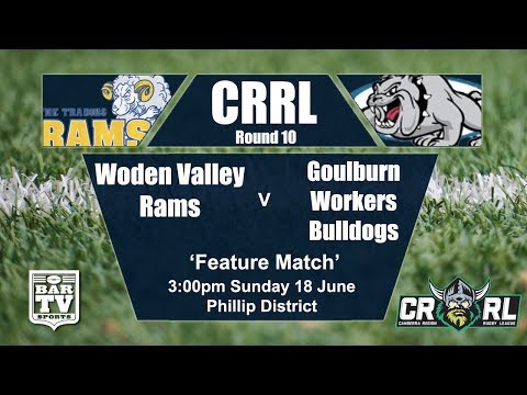2017 Canberra RL Round 10 Woden Valley Rams v Goulburn Workers Bulldogs