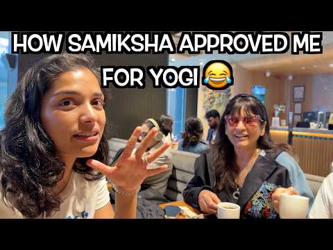 STORY OF HOW SAMIKSHA APPROVED ME FOR YOGI + FULL FAM'S DAY OUT ❤️ - S3E151