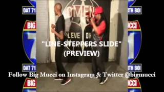 Line-Steppers Slide Demo by Big Mucci & Butta
