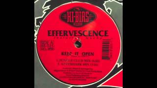 Effervescence Ft Cuchy ‎- Keep It Open (Jungle Club Mix)