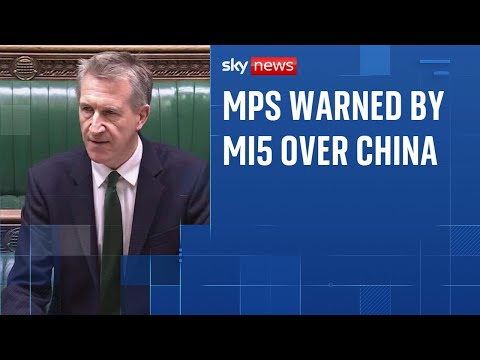 MI5 warns parliamentarians over spying attempts from China-linked agents