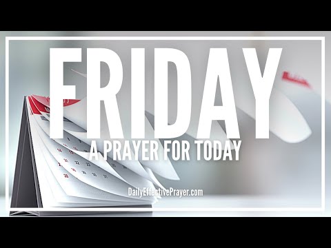 Prayer For Friday Morning | Friday Prayers | Weekly Prayer For Today
