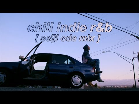 chill seiji oda mix (1 hour) ~ 001 WATER [indie//r&b]