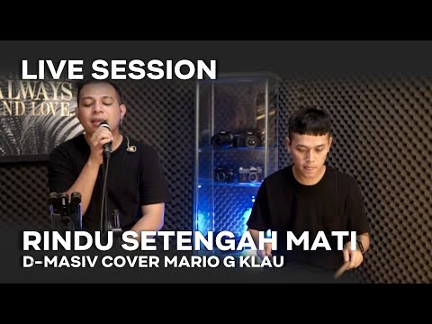 RINDU SETENGAH MATI - D-MASIV [MGK LIVE SESSION]