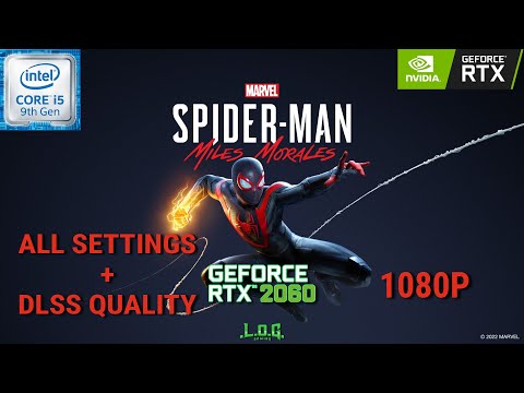 Spiderman Miles Morales All Settings + DLSS Quality Benchmark | RTX 2060 | i5 9400f | 1080p
