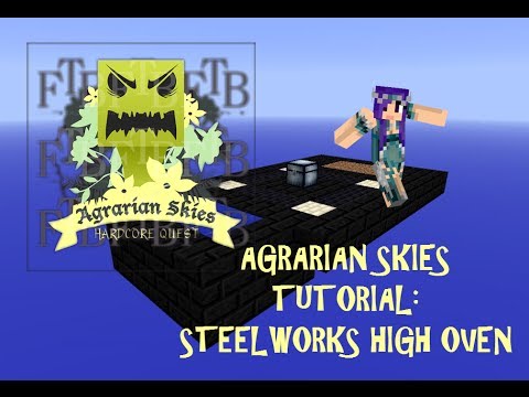 Techna's Agrarian Skies Tutorial | Tinkers' Steelworks High Oven