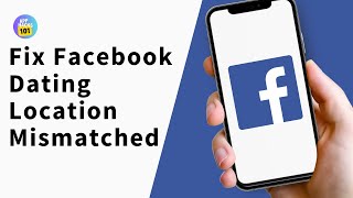How to Fix Facebook Dating Location Mismatch | Change your Facebook Dating location manually