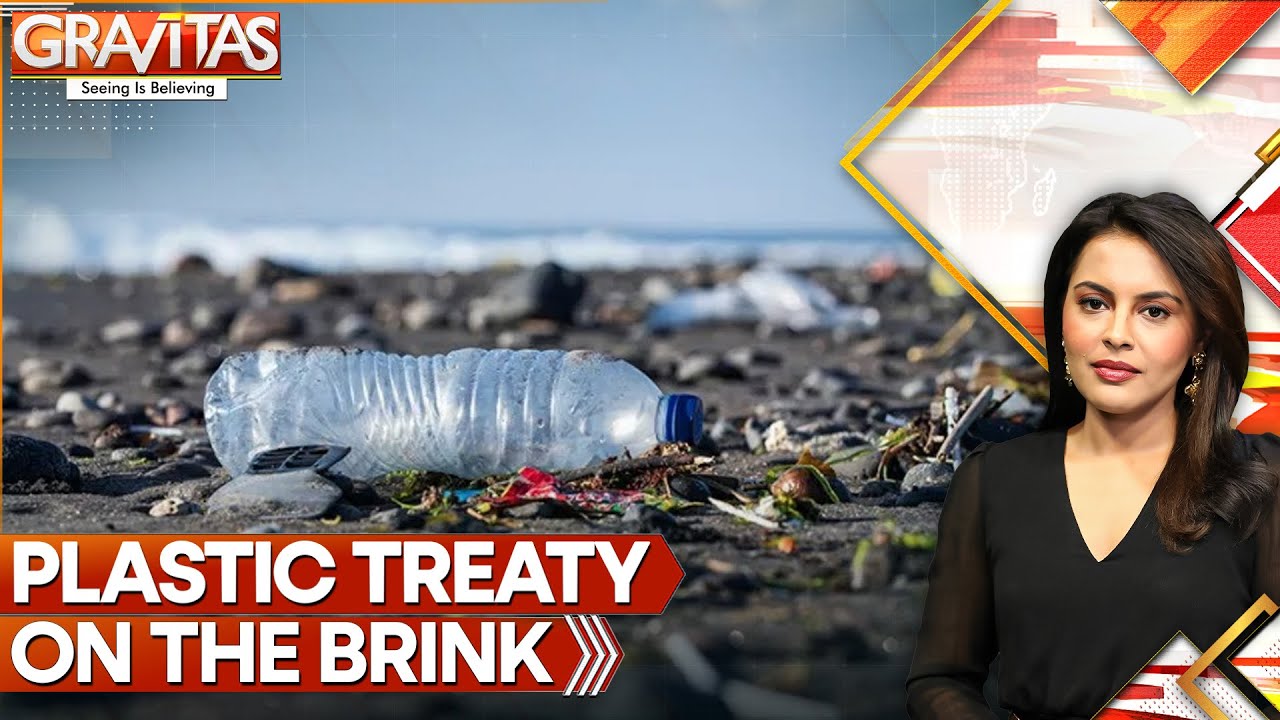 Global Plastic Treaty Talks Face Collapse Amid Deep Divisions | GRAVITAS