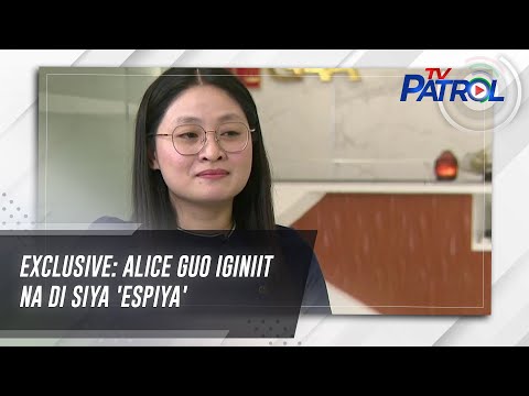 EXCLUSIVE: Alice Guo iginiit na di siya 'espiya'