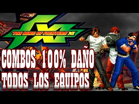 KOF XI All Teams️ 100% Death Combos  By K' Will 2019