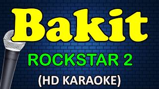 BAKIT - Rockstar 2 (HD Karaoke)