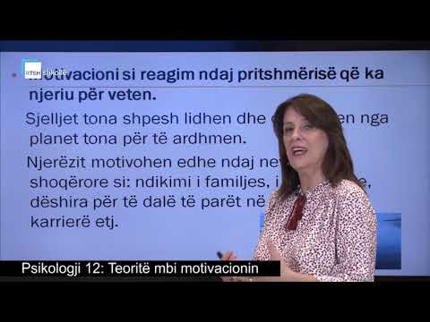 Psikologji 12 - Teoritë mbi motivacionin