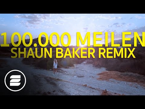 Seaside Clubbers - 100.000 Meilen (Shaun Baker Remix)