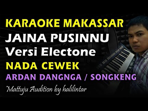 Karaoke Makassar Jaina Pusinnu || Songkeng || Nada Cewek