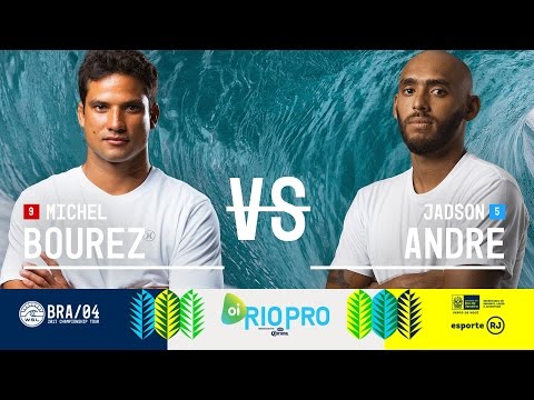 Michel Bourez vs. Jadson Andre -  Round Two, Heat 5 - Oi Rio Pro 2017