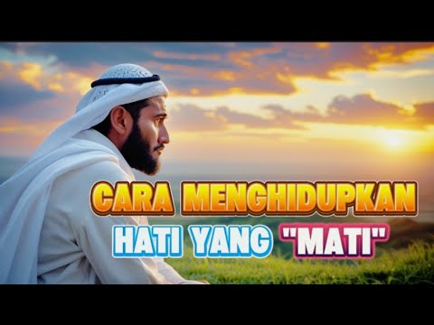 Ketika Hati Tidak Bisa Merasakan Apa-apa Lagi… Ini Jalan Kembali ke Allah