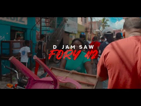 D Jam Saw - Fory 42 ( Video Official ) 2022