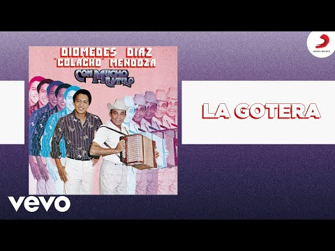 Diomedes Díaz, Colacho Mendoza - La Gotera (Cover Audio)
