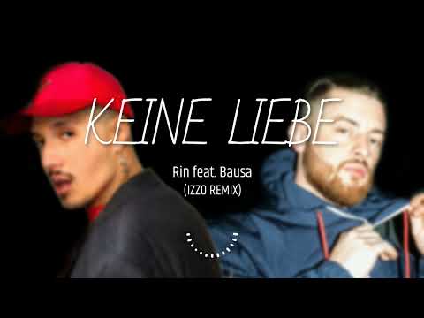 Rin x Bausa - Keine Liebe (IZZO Remix)