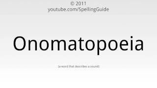 How to Spell Onomatopoeia
