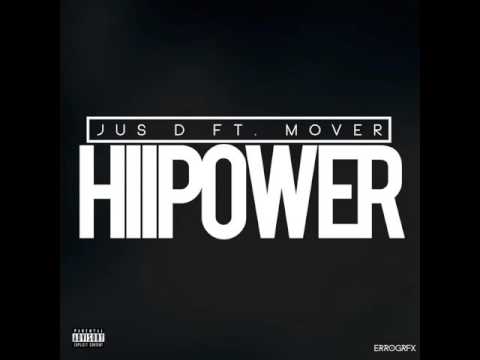 Jus D ft Mover - HIIPOWER
