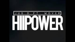 Jus D ft Mover - HIIPOWER