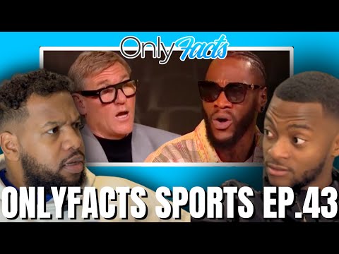 Deontay Wilder DESTROYS Simon Jordan | Opetaia fight announced | Stevenson Stripped | OnlyFacts EP43