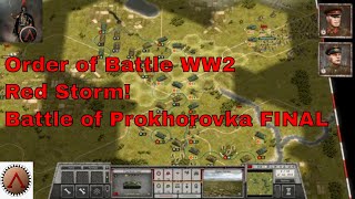 Order of Battle World War II - Red Storm - Prokhorovka - Final