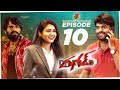 Dhagad Web Series || Episode - 10 || Chandoo Gadu || Infinitum Media