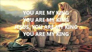 You Are My King (Amazing Love) by Newsboys with Lyrics
