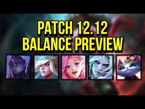 Patch 12.12 Balance Preview - All Buffs, Nerfs and Changes | League of Legends