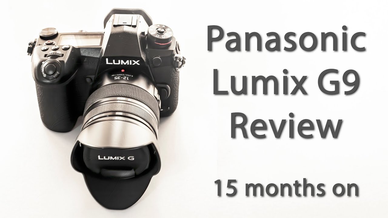 Panasonic Lumix G9 Review | 15 Months On – What Do I Think?