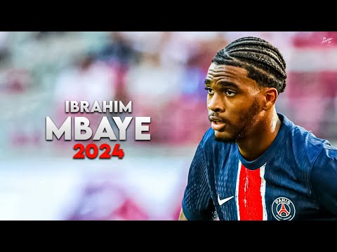 Ibrahim Mbaye 2024 - Amazing Skills, Assists and Goals - PSG